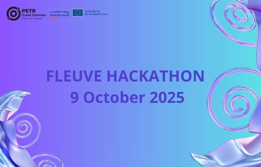 FLEUVE HACKATHON 2025: SHAPING SUSTAINABLE TOURISM ALONG THE CHARENTE RIVER
